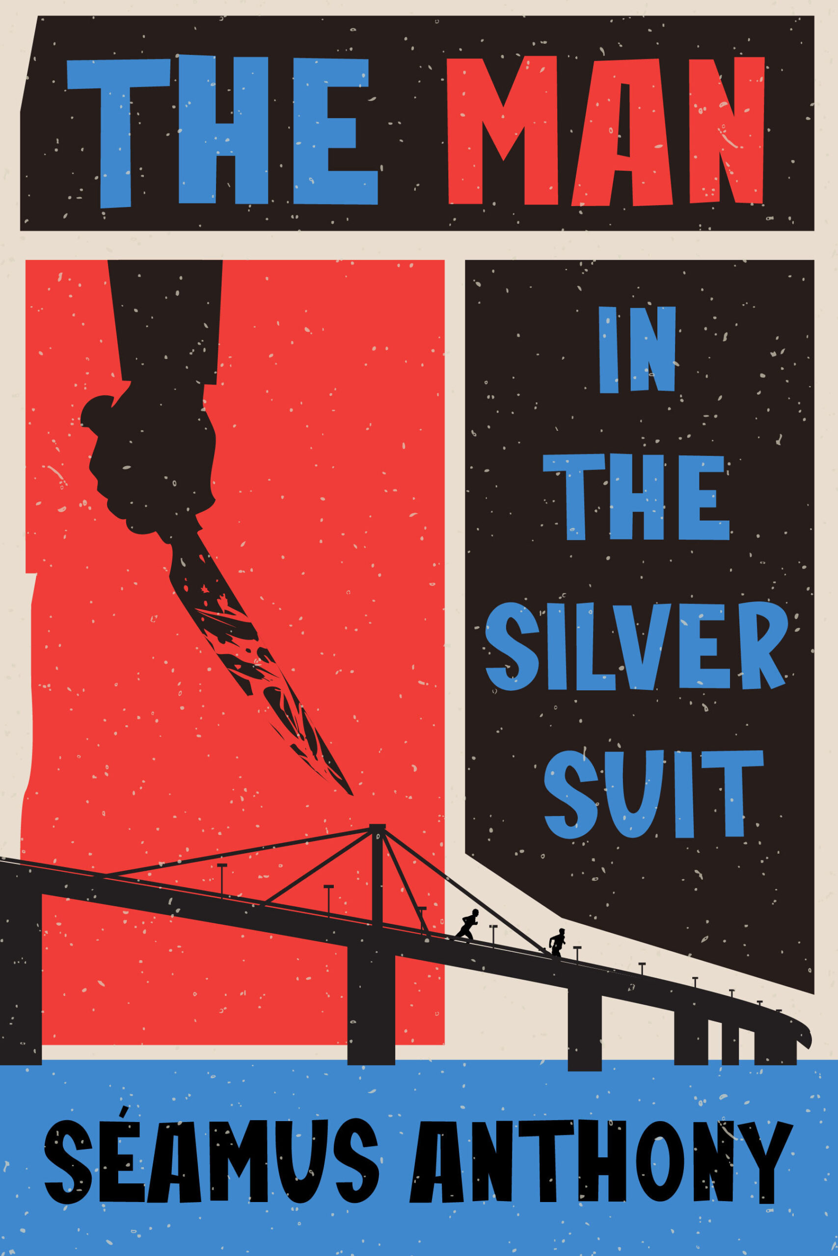 The Man in the Silver Suit by Seamus Anthony